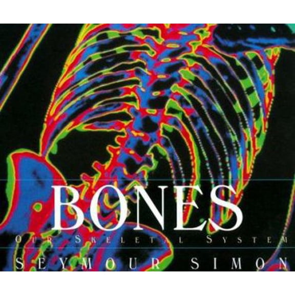Pre-Owned Bones: Our Skeletal System (Human Body) (Hardcover) 0688146449 9780688146443