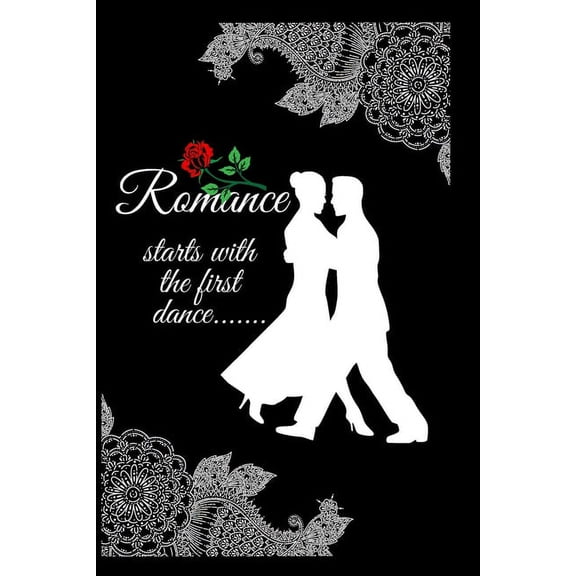 Romance : Starts with the first dance....... (Paperback)
