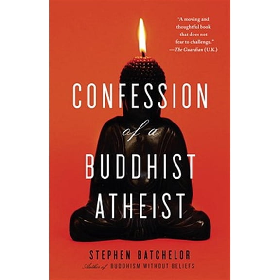 Pre-Owned Confession of a Buddhist Atheist (Paperback) 0385527071 9780385527071
