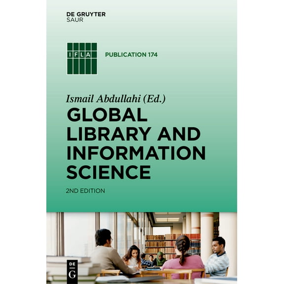 IFLA Publications Global Library and Information Science, Book 174, (Hardcover)