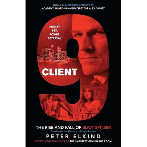 Pre-Owned Client 9: The Rise and Fall of Eliot Spitzer (Paperback) 1591843928 9781591843924