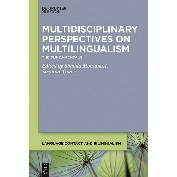 Language Contact and Bilingualism [Lcb] Multidisciplinary Perspectives on Multilingualism: The Fundamentals, Book 19, (Paperback)