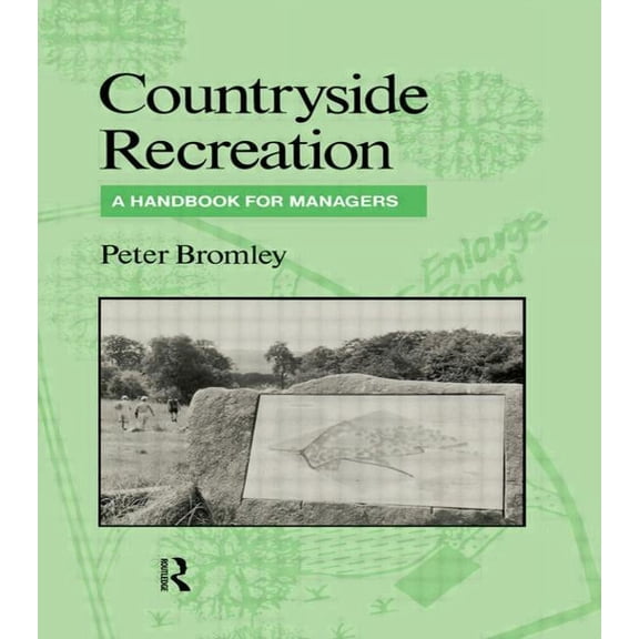 Countryside Recreation: A handbook for managers, (Hardcover)