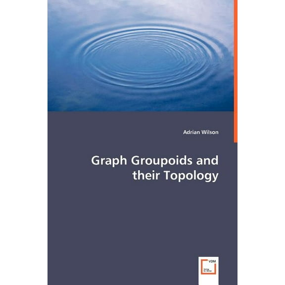Graph Groupoids and their Topology (Paperback)