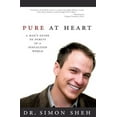 thumbnail image 1 of Pre-Owned Pure at Heart: A Man's Guide to Purity in a Sexualized World (Paperback), 1 of 1