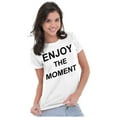 thumbnail image 4 of Inspirational Enjoy the Moment Saying Womens Fitted Plus Size Graphic Tee Brisco Brands 2X, 4 of 5
