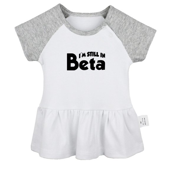 I'm Still In Beta Funny Dresses For Baby, Newborn Babies Skirts, Infant Princess Dress, 0-24M Kids Graphic Clothes (Gray Raglan Dresses, 18-24 Months)