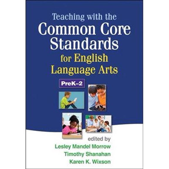 Pre-Owned Teaching with the Common Core Standards for English Language Arts, PreK-2 (Hardcover)