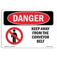 thumbnail image 1 of SignMission OS-DS-A-1218-L-1731 12 x 18 Po Signe de Danger OSHA - Tenir à l'Écart de la Bande Transporteuse, 1 of 1