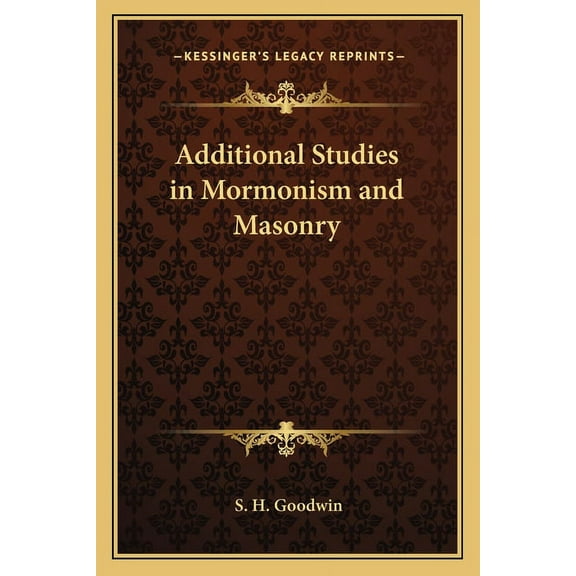 Additional Studies in Mormonism and Masonry (Paperback)