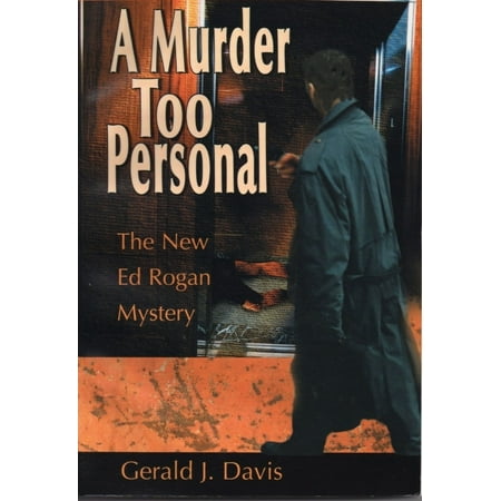 A Murder Too Personal (for fans of James Patterson, David Baldacci and Michael Connelly) - (Best Michael Connelly Novels)