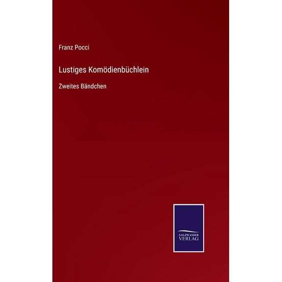 Lustiges Komödienbüchlein: Zweites Bändchen (Hardcover)