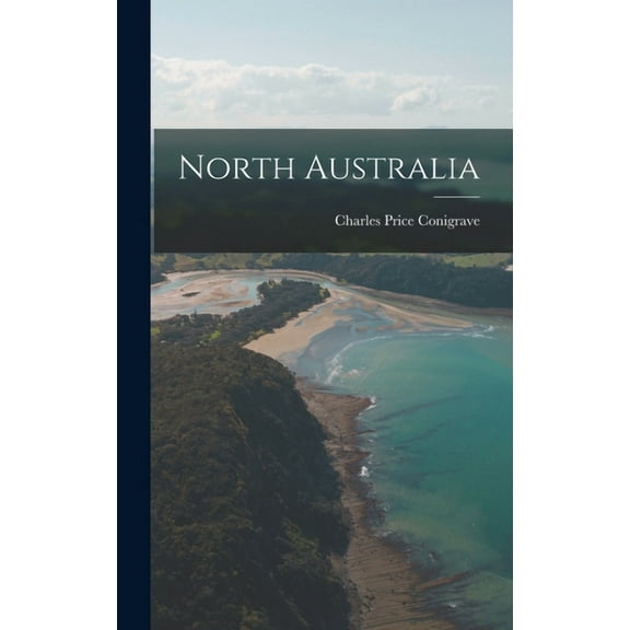 North Australia, (Hardcover)