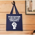 thumbnail image 3 of ThisWear Civil Rights Movement Tote Bag Dear Racisim I Am Not My Ancestors Sincerely Lightweight Navy Canvas Tote Bag, 3 of 3