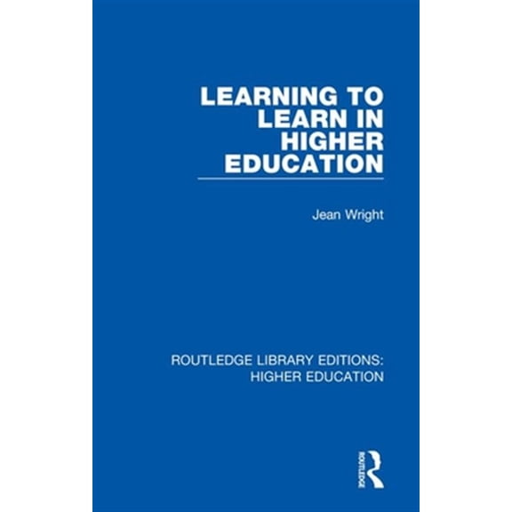 Pre-Owned Routledge Library Editions: Higher Education: Learning to Learn in Higher Education (Paperback)