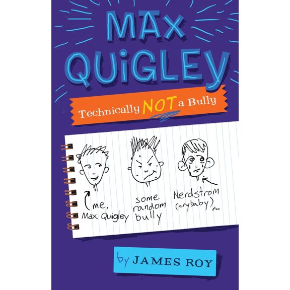 Max Quigley, Technically Not a Bully, (Hardcover)
