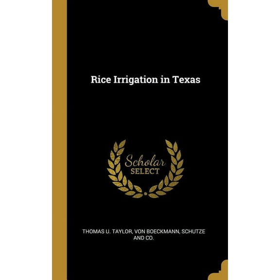 Rice Irrigation in Texas (Hardcover)