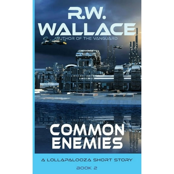 Lollapalooza Common Enemies: A Lollapalooza Short Story, Book 2, (Paperback)