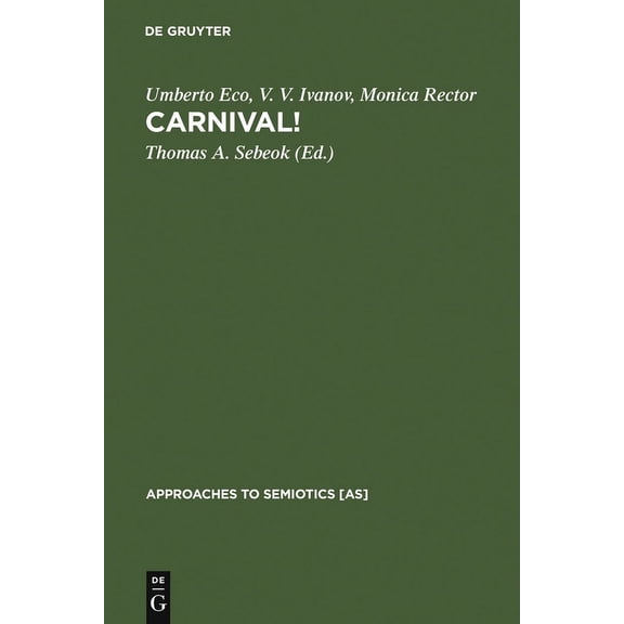 Approaches to Semiotics [As] Carnival!, Book 64, (Hardcover)