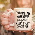 thumbnail image 2 of Funny Mugs for Sister - You‘re An Awesome Sister Keep That Up 11 Ounce Novelty Coffee Mug, 2 of 6