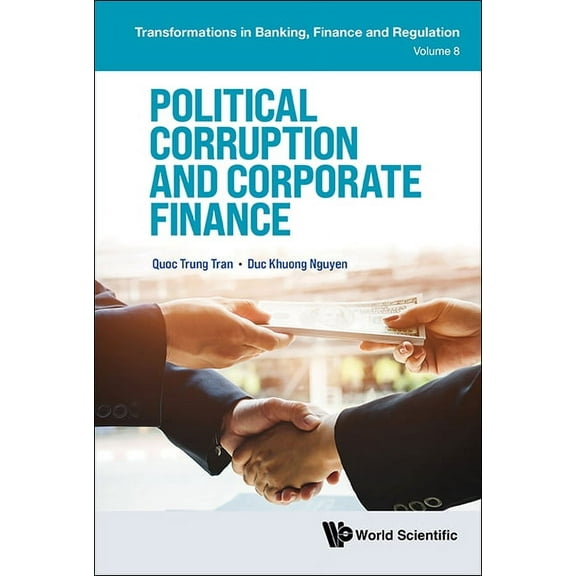 Political Corruption and Corporate Finance, (Hardcover)