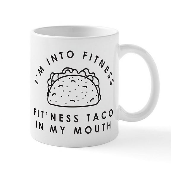 CafePress - Fitness Taco In My Mouth - 11 oz Ceramic Mug - Novelty Coffee Tea Cup