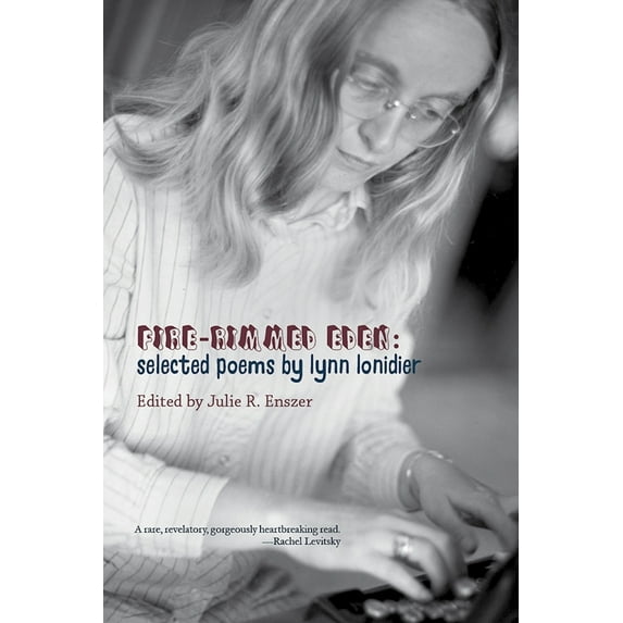 Pre-Owned Fire-Rimmed Eden: Selected Poems (Paperback) 1944981624 9781944981624
