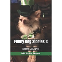 Funny Dog Stories 3 : More Laughs! (Series #3) (Paperback)