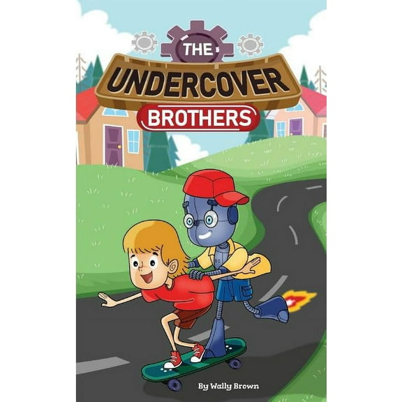 Undercover Brothers The Undercover Brothers, Book 1, (Paperback)