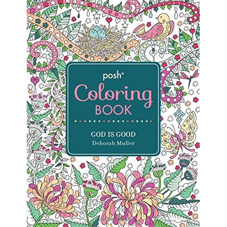 Posh Adult Coloring Book God Is Good Posh Coloring Books