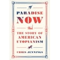thumbnail image 2 of Pre-Owned Paradise Now: The Story of American Utopianism (Hardcover) 0812993705 9780812993707, 2 of 2