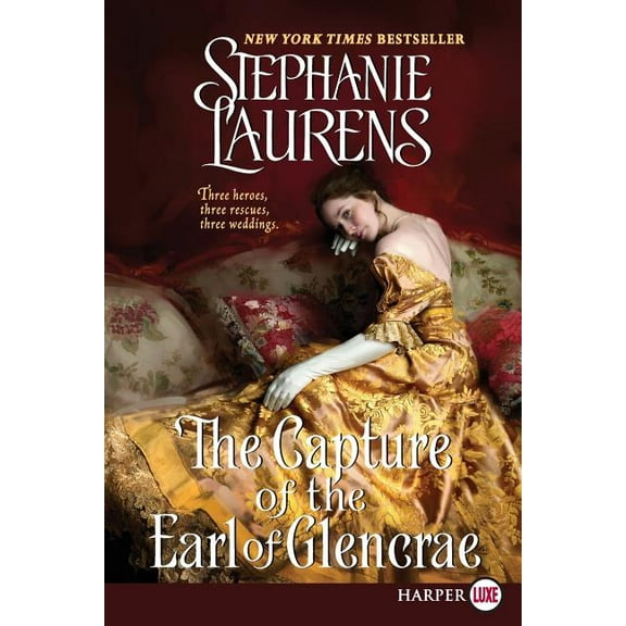 Cynster Sisters Trilogy The Capture of the Earl of Glencrae LP, Book 3, (Paperback)