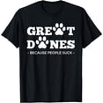 thumbnail image 2 of Great Danes Because People Suck | Pawprint Dog Great Dane T-Shirt, 2 of 3