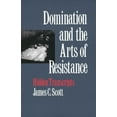 thumbnail image 2 of Domination and the Arts of Resistance: Hidden Transcripts, 2 of 2