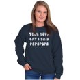 thumbnail image 4 of Funny Tell Your Cat I Said Psps Joke Unisex Plus Fleece Graphic Sweatshirt Brisco Brands 2X, 4 of 6