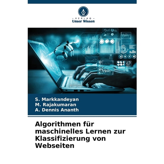 Algorithmen fÃ¼r maschinelles Lernen zur Klassifizierung von Webseiten, (Paperback)