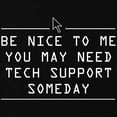 thumbnail image 3 of CafePress - Be Nice Tech Support One Day T Shirt - Dark T-Shirt Kids XS-XL, 3 of 4