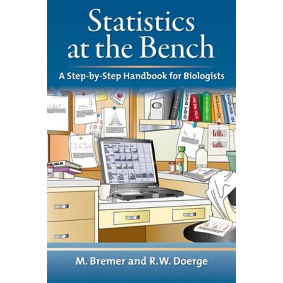 Pre-Owned Statistics at the Bench: A Step-By-Step Handbook for Biologists (Spiral-bound) 0879698578 9780879698577