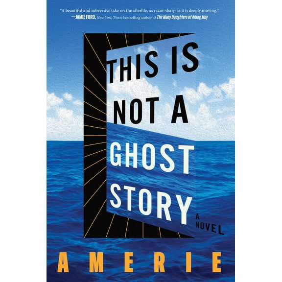 This Is Not a Ghost Story: A Novel (Hardcover)