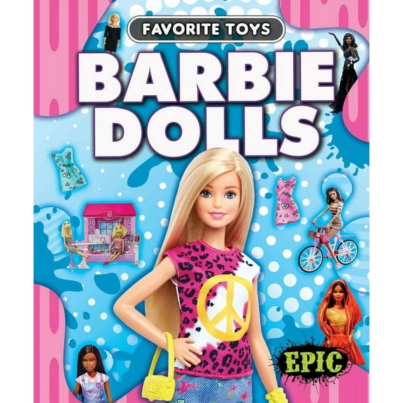 Favorite Toys: Barbie Dolls (Hardcover)