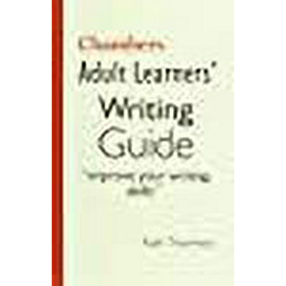 Chambers Adult Learners' Writing Guide
