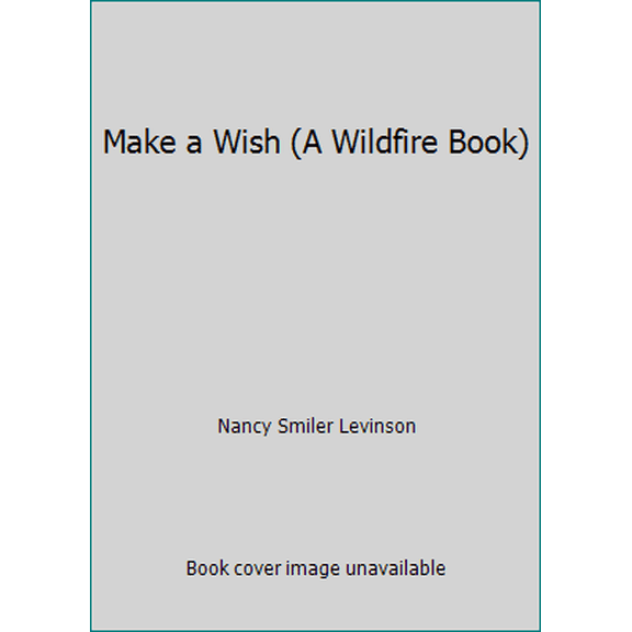 Pre-Owned Make a Wish (A Wildfire Book) (Paperback) 0590324446 9780590324441