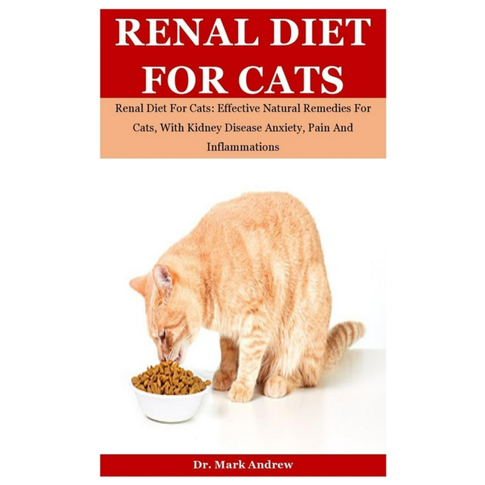 Renal Diet For Cats Renal Diet For Cats Effective Natural Remedies