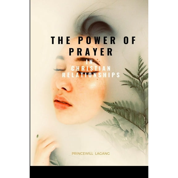 The Power of Prayer in Christian Relationships, (Paperback)