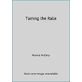 thumbnail image 1 of Pre-Owned Taming the Rake (Paperback) 0991210433 9780991210435, 1 of 1