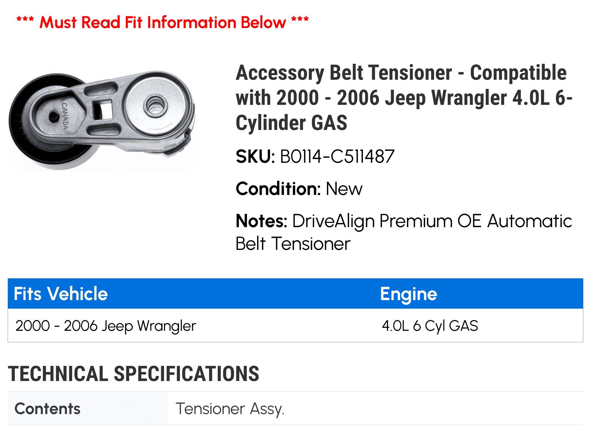 Accessory Belt Tensioner - Compatible with 2000 - 2006 Jeep Wrangler 4.0L 6-Cylinder GAS 2001 2002 2003 2004 2005
