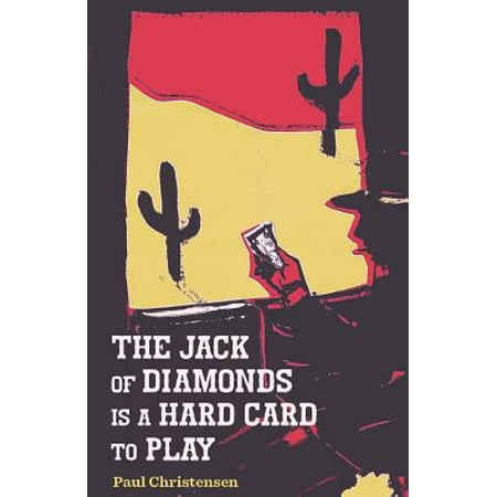 - The Jack of Diamonds Is a Hard Card to Play