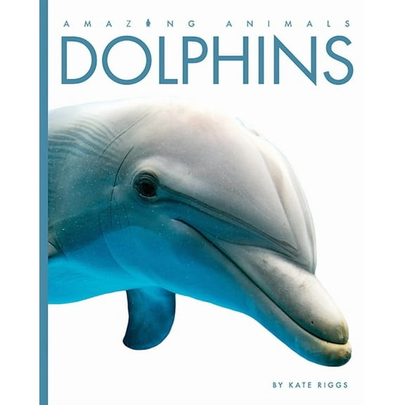 Amazing Animals Dolphins, (Paperback)