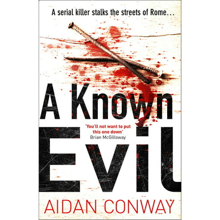 A Known Evil (Detective Michael Rossi Crime Thriller Series, Book 1) -