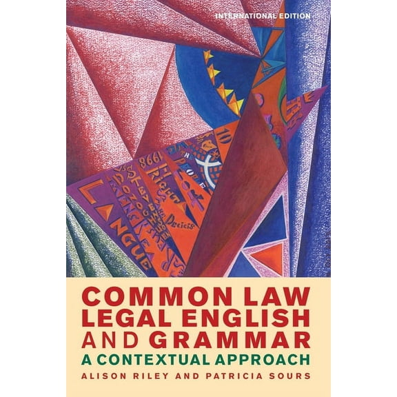 Common Law Legal English and Grammar: A Contextual Approach, (Paperback)